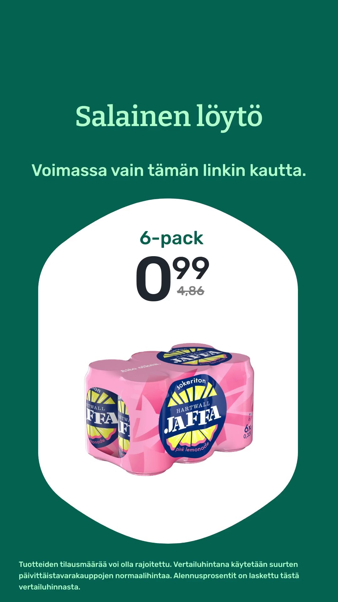 Voimassa vain tämän linkin kautta