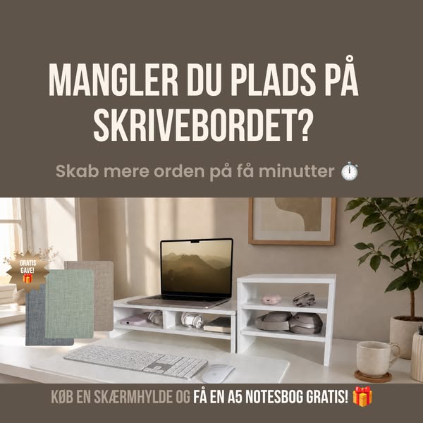 Køb en Skærmhylde – få en gratis notesbog!