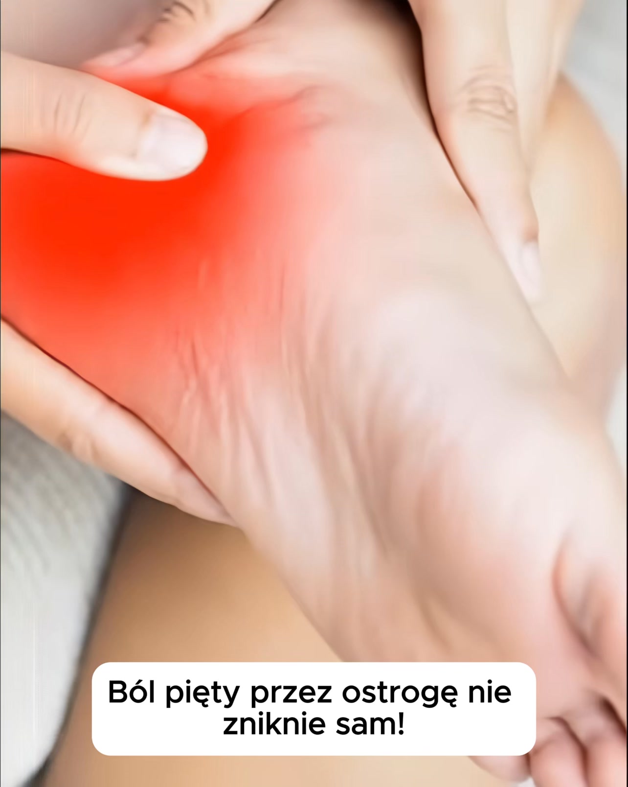 Koniec z bólem pięty już od pierwszego dnia!