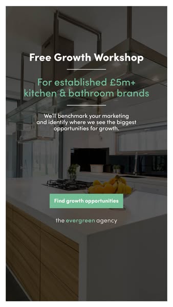 Growth Workshop for Kitchen & Bathroom Brands