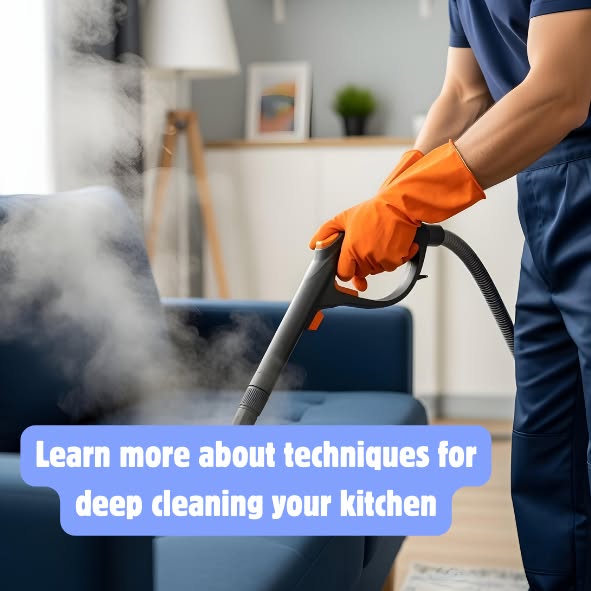 Learn more about techniques for deep cleaning your kitchen
