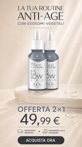 Siero agli Esosomi Vegetali: Oggi in Offerta 2x1!