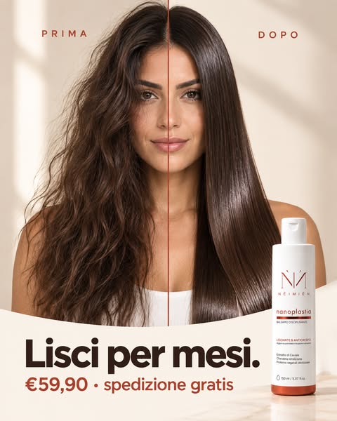 Lisci per mesi. €59,90.