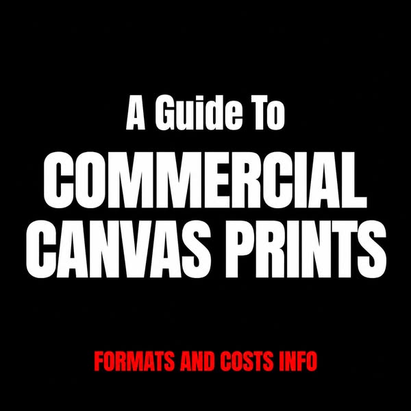 Commercial Canvas Prints: Formats and Costs