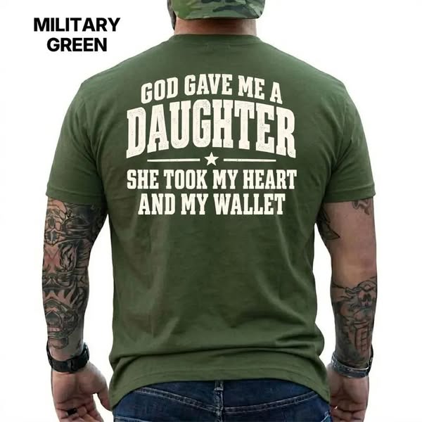 God Gave Me A Daughter: Heart & Wallet Gone