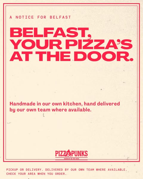 Belfast, pizza's at your door