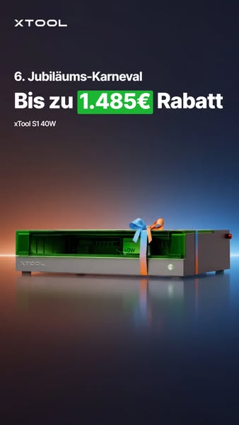 xTool S1 Bis zu 1.485 € sparen