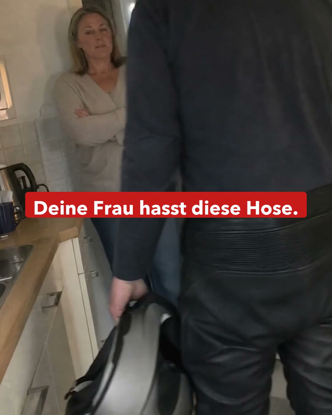 Deine Frau hatte recht