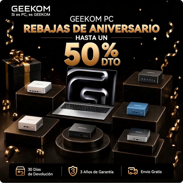 Aniversario GEEKOM: Hasta 640€ de Dto.