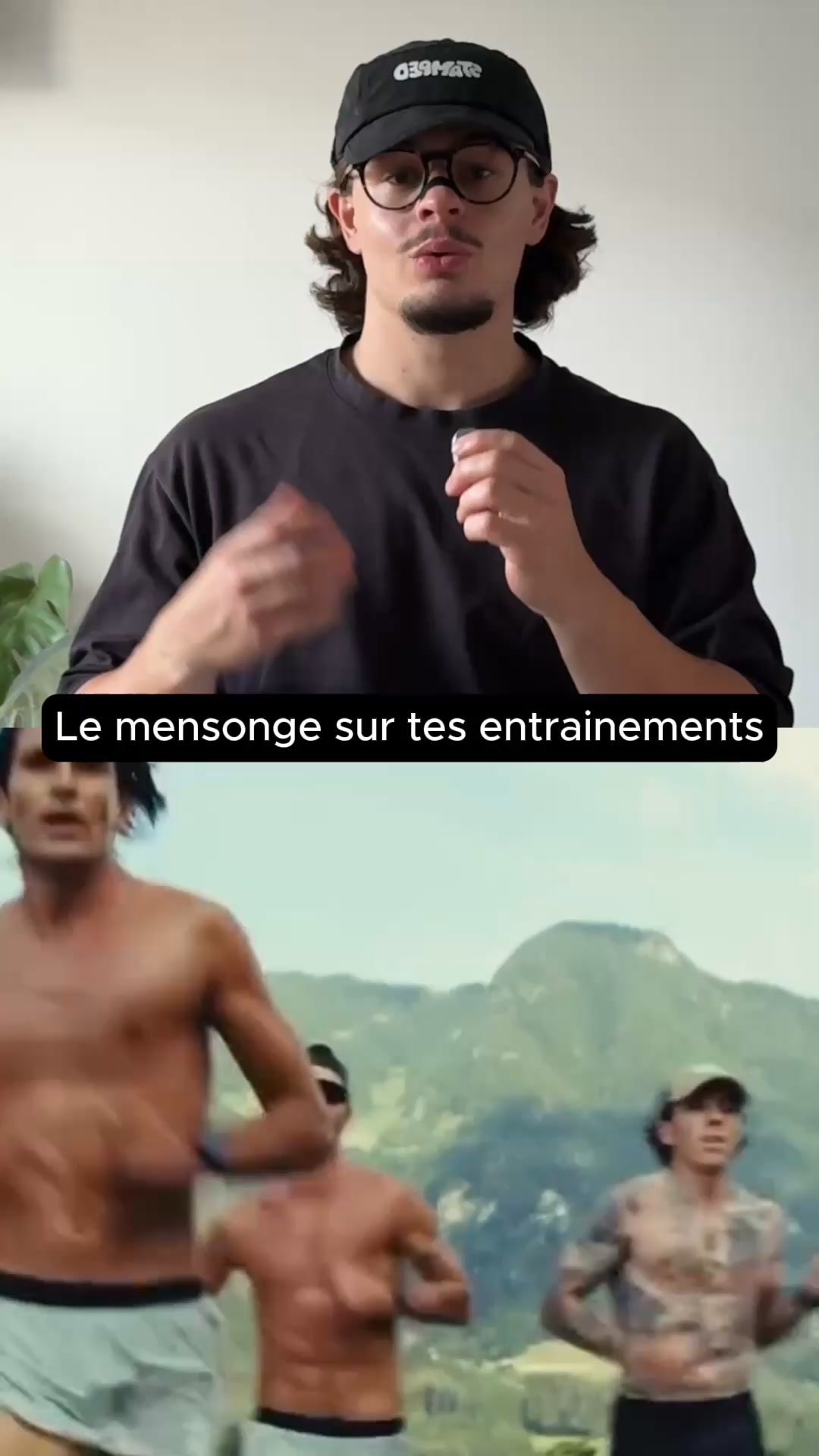 Le mensonge sur tes entrainements