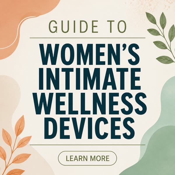 Intimate Women's Products 2026 - Learn More About It