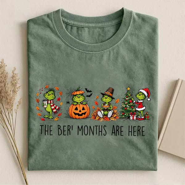 The Ber Months Are Here T-shirt