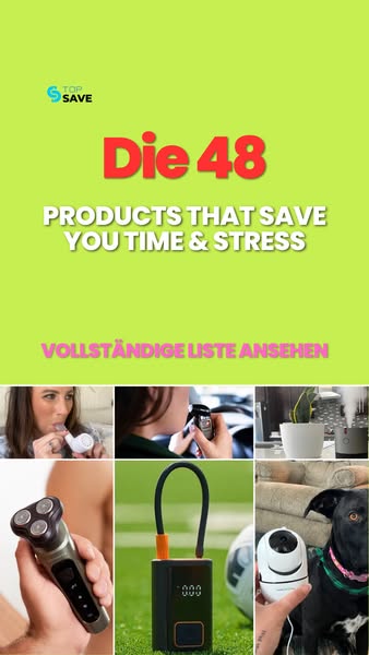 Die 48 besten Produkte, die Ihnen Zeit und Stress ersparen
