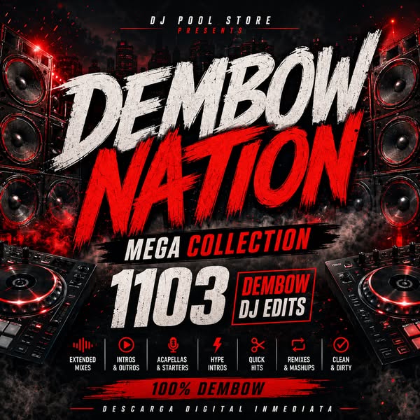 Dembow Nation – Mega Collection | 1,103 DJ Edits de Dembow
