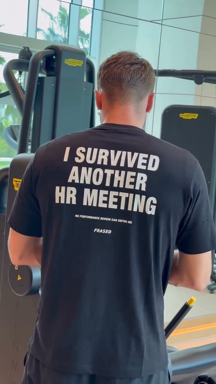 I SURVIVED ANOTHER HR MEETING