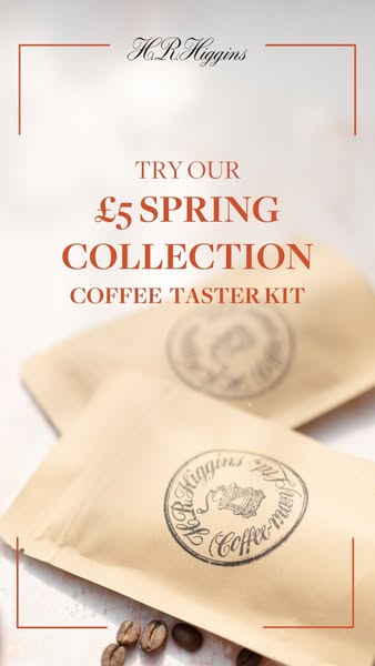 Three Coffees. Just £5. Discover H.R.Higgins.