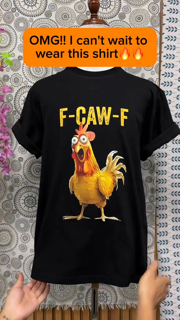F-Caw-F Chicken T-Shirt