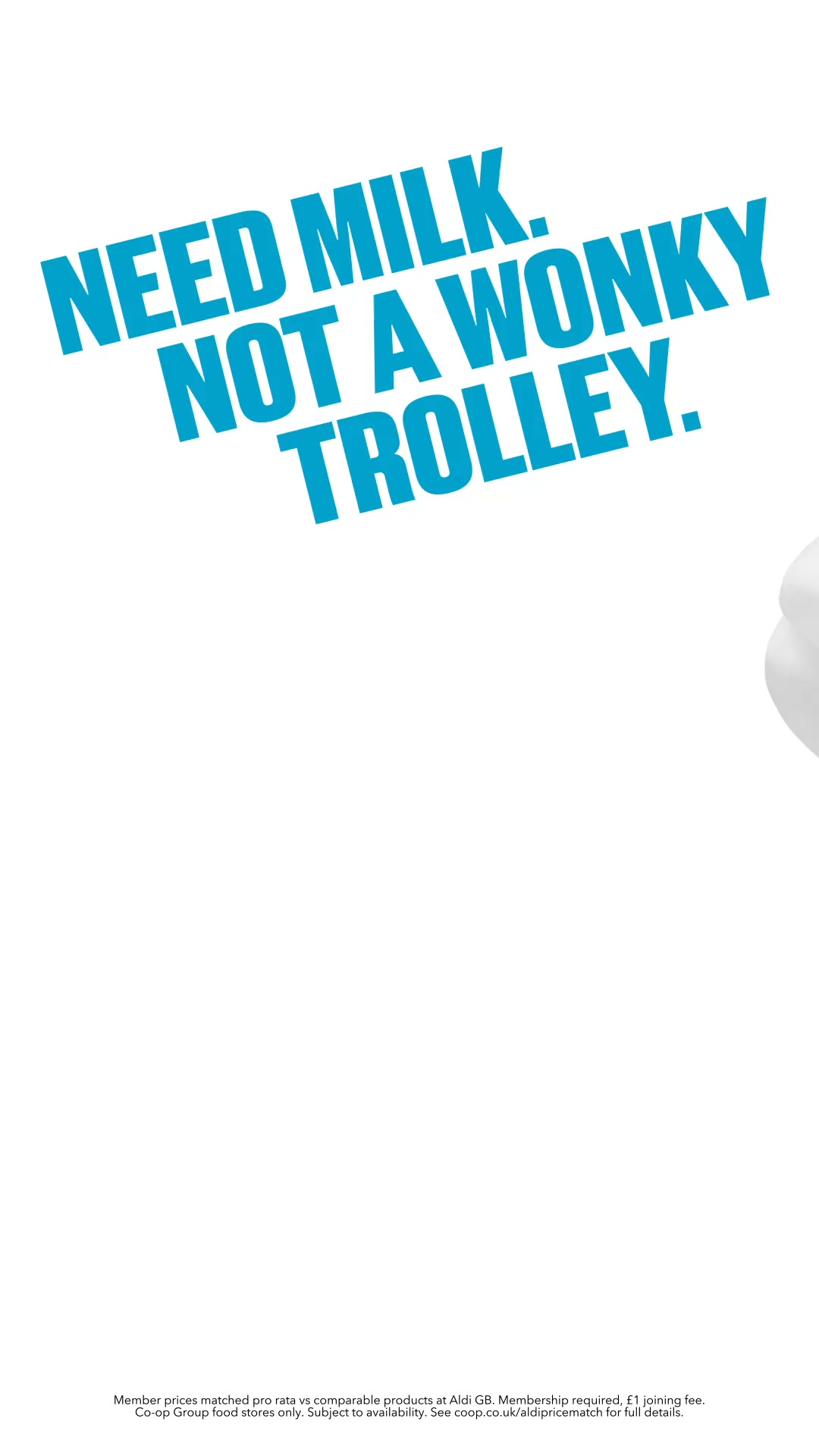 NEED MILK. NOT A WONKY TROLLEY