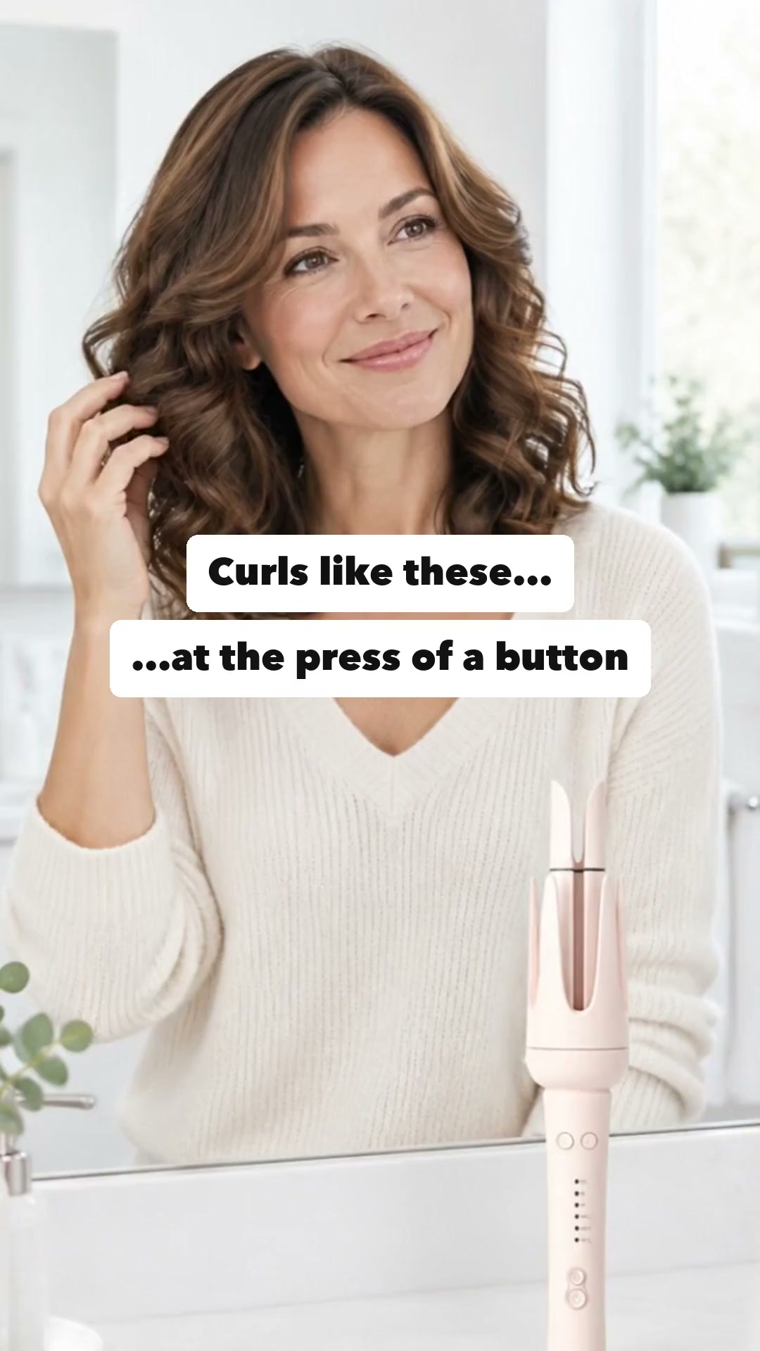 Curls at the press of a button