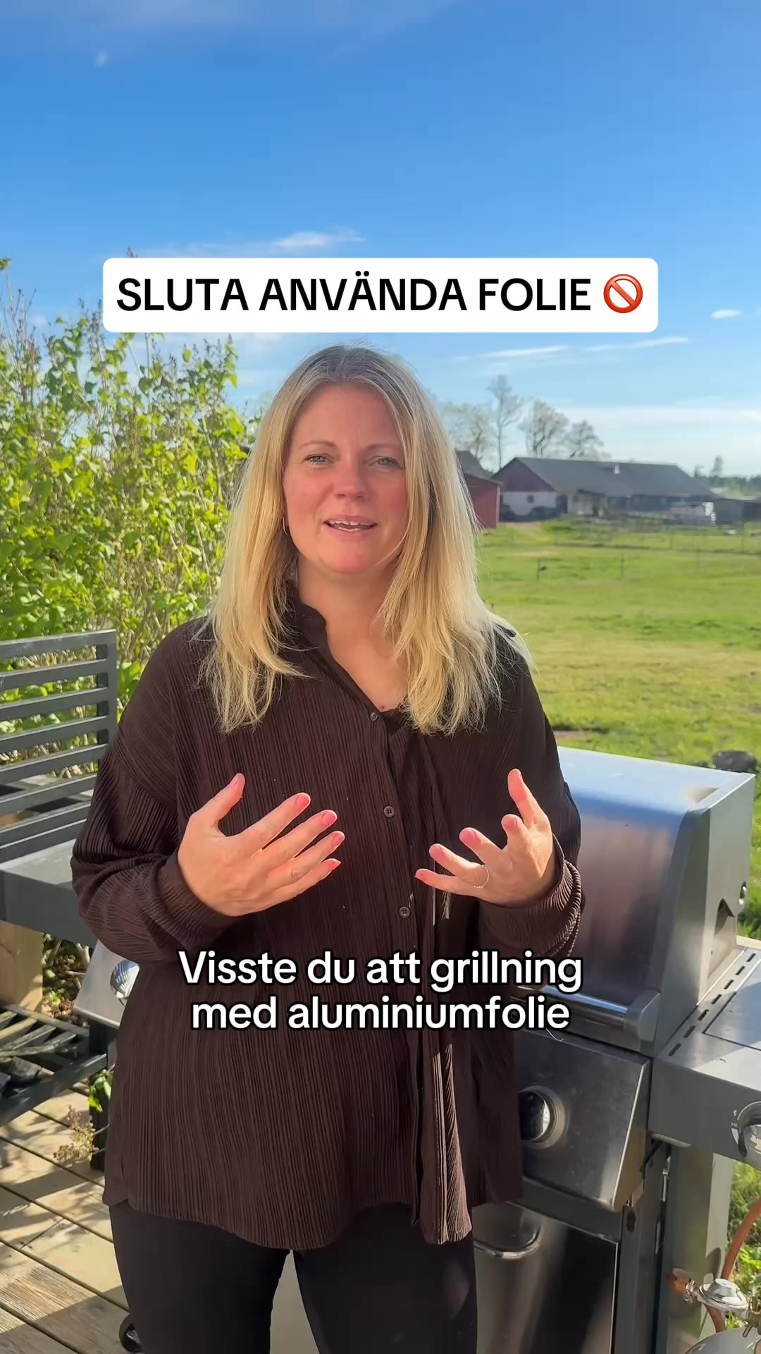 Folie är inte grillning.