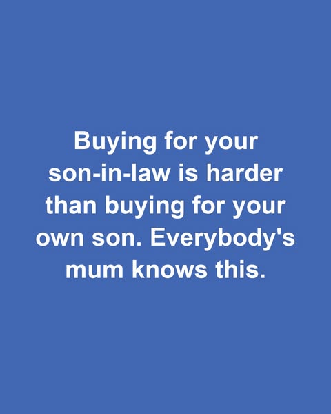 Sorted: the son-in-law who is impossible to buy for