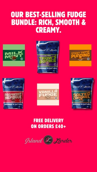 SIX SHETLAND FUDGE FLAVOURS, ONE BUNDLE.