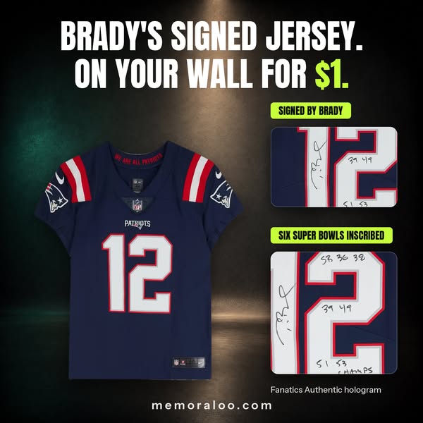 Brady's Signed Jersey. $1