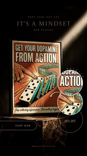 Get Your Dopamine From Action – now 20% off
