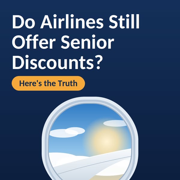 Do Airlines Still Offer Senior Discounts? A Guide