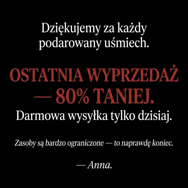 DO -80% TYLKO DZIŚ — POTEM ZA PÓŹNO