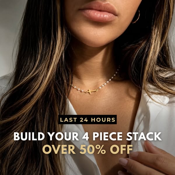 LAST 24 HRS: BUILD YOUR 4 PIECE STACK - 50% Off!