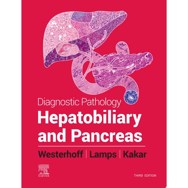 Diagnostic Pathology: Hepatobiliary and Pancreas, 3rd Edition