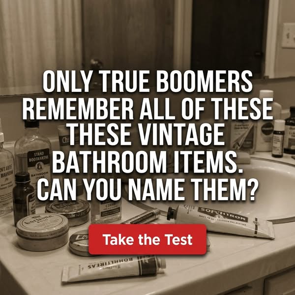 Old Bathroom Products Everyone Used