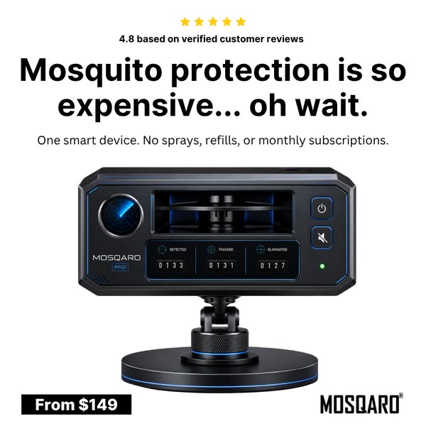 Your MOSQARO® Is Waiting
