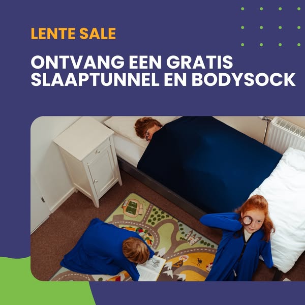 Ontvang gratis slaaptunnel & bodysock