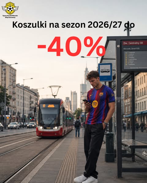 Nowe Koszulki Sezonu 2026/27 do -40%