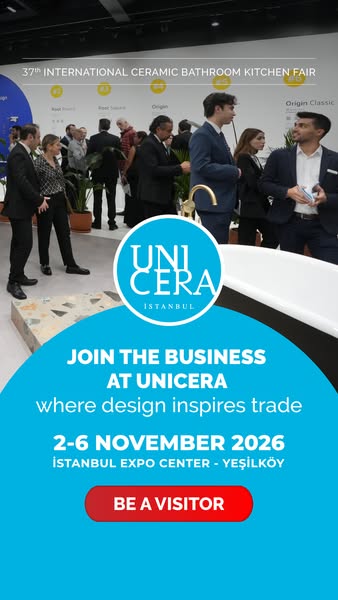 Leading industry brands, new collections and purchasing opportunities await you at UNICERA İstanbul!