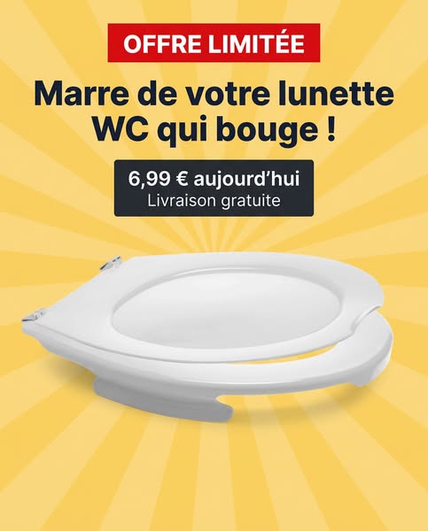 Lunette WC : ne bouge plus !