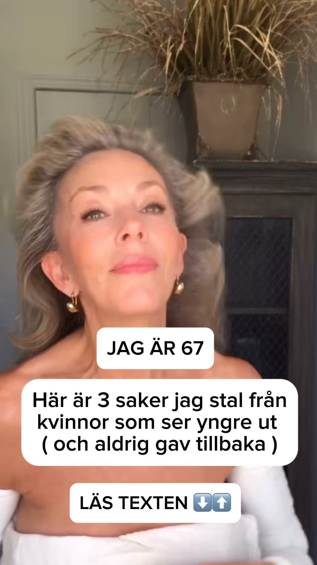 Jag är 67. 3 saker jag stal från kvinnor som ser yngre ut