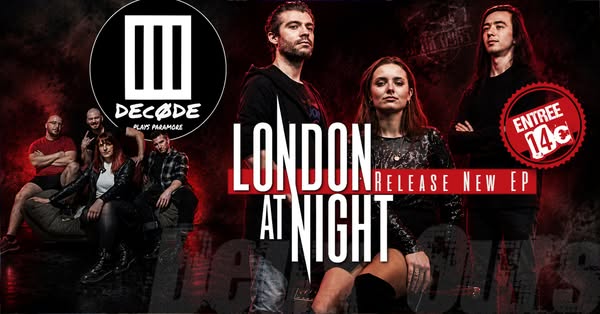 DECODE Plays Paramore + LONDON AT NIGHT — RELEASE PARTY > Deux Ours