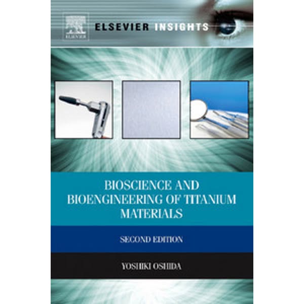Bioscience and Bioengineering of Titanium Materials, 2nd Edition