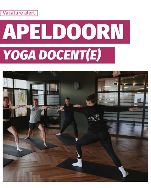 Yogadocent(e) gezocht in Apeldoorn! (Geen diploma? Wij leiden je op)