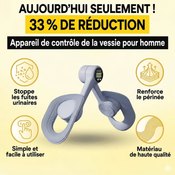 Retrouvez le contrôle de votre vessie avec Fortis™