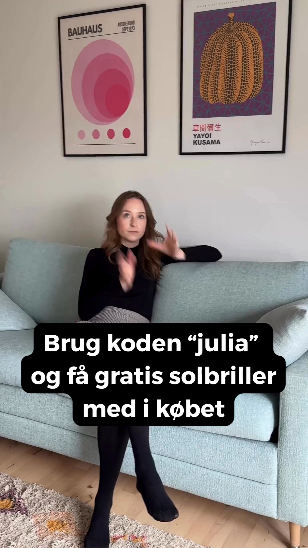 Brug koden "JULIA" og få gratis solbriller med i købet