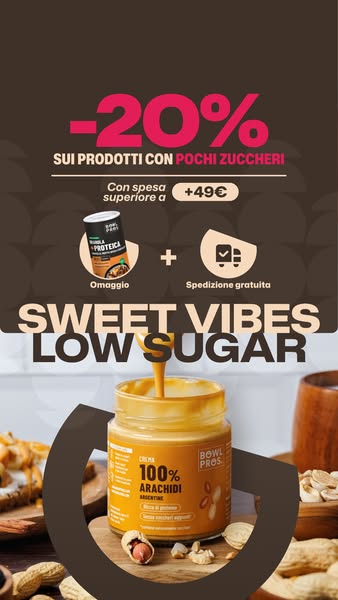 20% su tutta la linea LOW SUGAR, scoprila ora