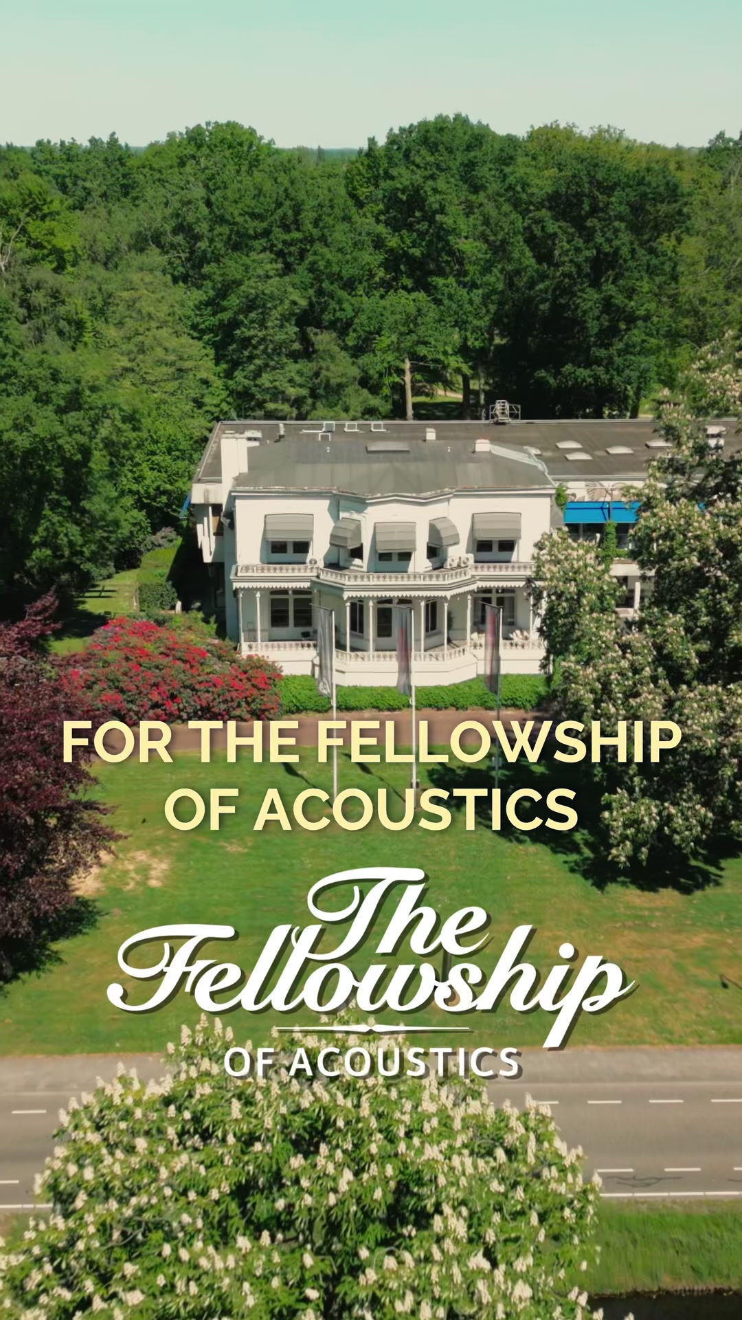 The Fellowship of Acoustics