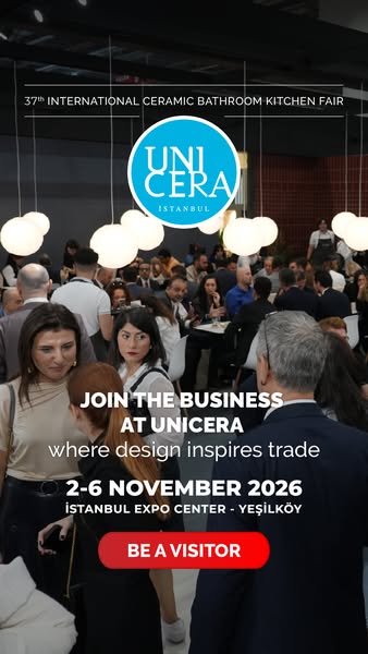 Leading industry brands, new collections and purchasing opportunities await you at UNICERA İstanbul!